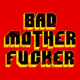 Bad MoFo Destroyed - Y0